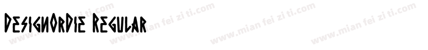 DesignOrDie Regular字体转换